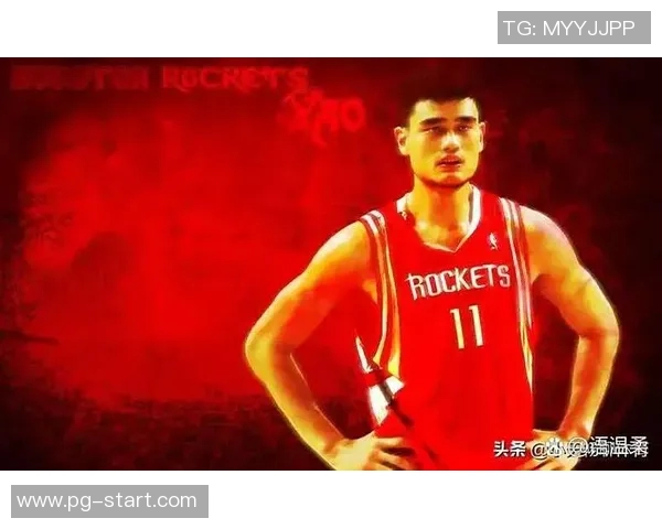 姚明火箭生涯精彩瞬间回顾与MV作品深度解析